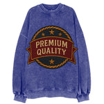 Premium Quality Badge  - Vintage Sweatshirt