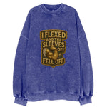 I Flexed and The Sleeves Fell Off  - Vintage Sweatshirt