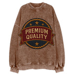 Premium Quality Badge  - Vintage Sweatshirt