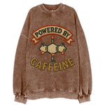 Powered By Caffeine  - Vintage Sweatshirt