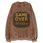 Game Over Try Again  - Vintage Sweatshirt