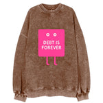 DEBT IS FOREVER | Immortal credit card - Vintage Sweatshirt