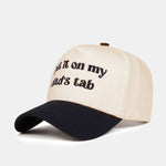 PUT IT ON MY DAD'S TABFunny Slogan Baseball Cap