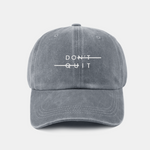 Don't Quit Print Washed Baseball Cap