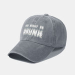 You Might Be Drunk Print Washed Baseball Cap