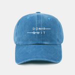 Don't Quit Print Washed Baseball Cap