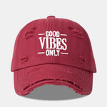 Good Vibes Only Embroidered Distressed Old Baseball Cap