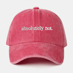 Absolutely Not Embroidery Washed Baseball Cap
