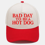 Bad Day To Bea Hot Dog Embroidery Baseball Cap