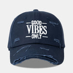 Good Vibes Only Embroidered Distressed Old Baseball Cap