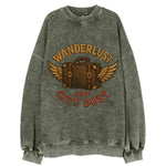 Wanderlust And City Dust  - Vintage Sweatshirt
