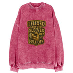 I Flexed and The Sleeves Fell Off  - Vintage Sweatshirt