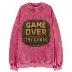 Game Over Try Again  - Vintage Sweatshirt