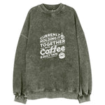 Currently Holding It Together With Coffee And Duct Tape Vintage Sweatshirt