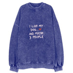I Like My Dog And Maybe 3 People Vintage Sweatshirt