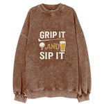 Grip It And Sip It Vintage Sweatshirt