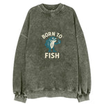 Born To Fish Vintage Sweatshirt