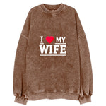 I Love My Wife Vintage Sweatshirt
