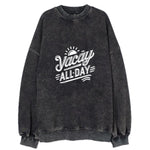 Vacay All Day Vintage Sweatshirt