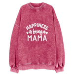 Happiness Is Being A Mama Vintage Sweatshirt