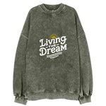 Living The Dream Vintage Sweatshirt