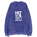 Hit Me With Your Best Shot Vintage Sweatshirt