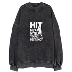 Hit Me With Your Best Shot Vintage Sweatshirt