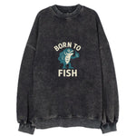 Born To Fish Vintage Sweatshirt