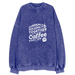 Currently Holding It Together With Coffee And Duct Tape Vintage Sweatshirt