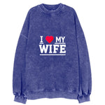 I Love My Wife Vintage Sweatshirt