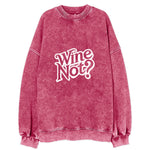 Wine Not Vintage Sweatshirt