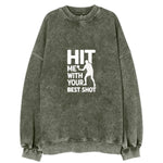 Hit Me With Your Best Shot Vintage Sweatshirt