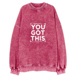 You Got This Vintage Sweatshirt
