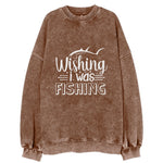 Wishing I Was Fishing Vintage Sweatshirt