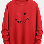 Long Sleeve It Is What It Is Print Cotton T-Shirt