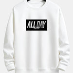 All Day Slogan Print Relax Fit Sweatshirt