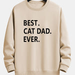 Best Cat Dad Ever Print Relax Fit Sweatshirt
