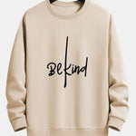 Be Kind Print Relax Fit Sweatshirt