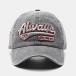 Always Slogan Embroidery Washed Distressed Baseball Cap