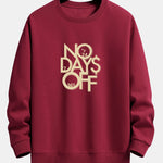 No Days Off Print Relax Fit Sweatshirt