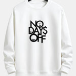 No Days Off Print Relax Fit Sweatshirt