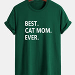 Regular Fit Best Cat Mom Ever Print Cotton T-Shirt