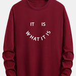 Long Sleeve It Is What It Is Print Cotton T-Shirt