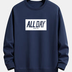 All Day Slogan Print Relax Fit Sweatshirt