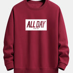 All Day Slogan Print Relax Fit Sweatshirt