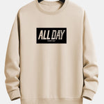 All Day Slogan Print Relax Fit Sweatshirt