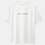 Be Kind Slogan Print Drop Shoulder Oversize T-Shirt