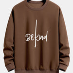 Be Kind Print Relax Fit Sweatshirt