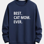 Best Cat Mom Ever Print Relax Fit Sweatshirt