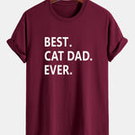 Regular Fit Best Cat Dad Ever Print Cotton T-Shirt